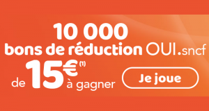 10 000 bons de réduction OUI SNCF de 15 euros à gagner